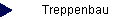      Treppenbau